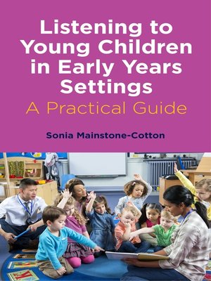 cover image of Listening to Young Children in Early Years Settings